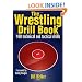 The Wrestling Drill Book (The Drill Book Series)