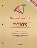 Casenote Legal Briefs: Torts - Keyed to Franklin & Rabin (Casenote Legal Briefs)