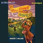 Miss Dimple Suspects: A Miss Dimple Mystery, Book 3 | [Mignon F. Ballard]