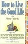 How to Live the Good Life in New York