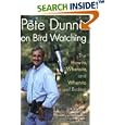 Pete Dunne on Bird Watching: The How-to, Where-to, and When-to of Birding by Pete Dunne