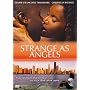 Strange as Angels