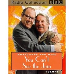 Morecambe and Wise: You Can't See the Join, Vol.3 (BBC Radio Collection)