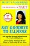 Say Goodbye To Illness