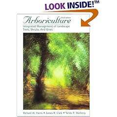 Arboriculture: Integrated Management of Landscape Trees, Shrubs, and Vines (3rd Edition)