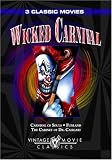 Wicked Carnival - Carnival of Souls/Funland/The Cabinet of Dr. Caligari