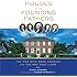 Houses of the Founding Fathers: The Men Who Made America and the Way They Lived