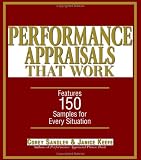 Performance Appraisals That Work: Features 150 Samples for Every Situation