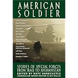 American Soldier: Stories of Special Forces from Iraq to Afghanistan (Adrenaline)