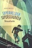 Superhelden, Superschurken. Virusattacke
