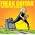 Freak Guitar: The Road Less Traveled