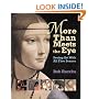 More Than Meets The Eye: Seeing Art With All Five Senses (Bob Raczka's Art Adventures)