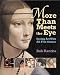 More Than Meets The Eye: Seeing Art With All Five Senses (Bob Raczka's Art Adventures)