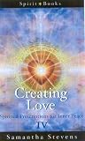 Creating Love: A Guide to Finding and Attracting Love (Spirit Books)