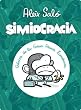 Simiocracia: Cr�nica de la gran resaca econ�mica