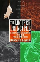 The Lucifer Principle: A Scientific Expedition into the Forces of History