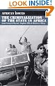 The Criminalization of the State in Africa (African Issues)