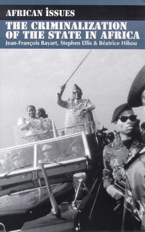 City Travel Guides Discounted  Books : Criminalisation of the State in Africa (African Issues)