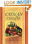 Catalan Cuisine: Europe's Last Great Culinary Secret