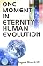 Book One Moment in Eternity: Human Evolution