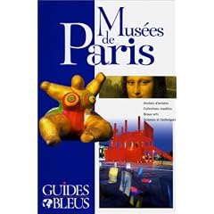 Guide Bleu : Mus�es de Paris