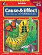Basic Skills Cause and Effect, Grades 3 to 4: Using Causes and Effects to Make Connections