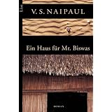 Ein Haus f�r Mr. Biswasvon "V.S. Naipaul"