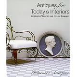 Antiques For Today's Interiors by Genevieve Weaver and Helen Chislett