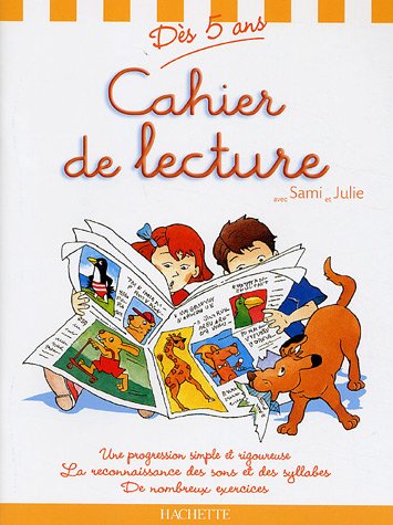 Cahier de lecture avec Sami et Julie : Dès 5 ans