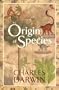 The Origin of Species: By Means of Natural Selection or the Preservation of Favoured Races in the Struggle for Life