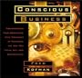 Conscious Business: How to Build Value Through Values