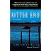Bitter End: A Novel of Suspense