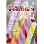 Animer un anniversaire d'enfant de Pierre Lecarme