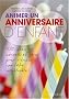 Animer un anniversaire d'enfant