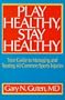 Play Healthy, Stay Healthy