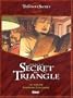 Dans le secret du Triangle