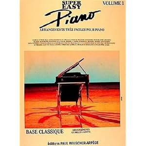 Partition : Super easy piano, tome 1 [Broché]