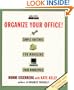 Organize Your Office: Simple Routines for Managing Your Workspace