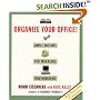 Organize Your Office! Simple Routines for Managing Your Workspace (Revised and Updated)