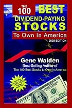The 100 Best Dividend-paying Stocks To Own In America