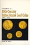 A Handbook of the 20th Century United States Gold Coins 1907-1933