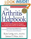 The Arthritis Helpbook: A Tested Self-Management Program for Coping with Arthritis and Fibromyalgia