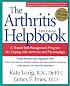 The Arthritis Helpbook: A Tested Self-Management Program for Coping with Arthritis and Fibromyalgia