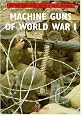 Machine Guns of WW1 (Classic Military Weapons S.)