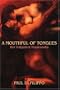 A MOUTHFUL OF TONGUES: HER TOTIPOTENT TROPICANALIA