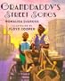 Granddaddy's Street Songs (Jump at the Sun Books)