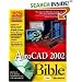 AutoCAD 2002 Bible (With CD-ROM)