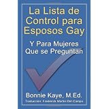 La Lista de Control para Esposos Gay Y Para Mujeres Que se Preguntan (Spanish Edition)