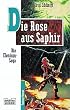 Die Rose aus Saphir: Die Elenium-Saga, Bd. 3