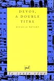 Devos, � double titre